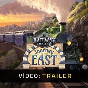 Railway Empire 2 Journey To The East - Trailer