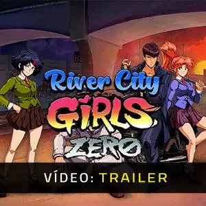 River City Girls Zero - Trailer de Vídeo