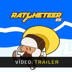 Ratcheteer DX - Trailer