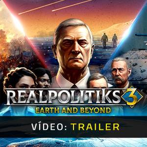 Realpolitiks 3 Earth and Beyond - Trailer de Vídeo