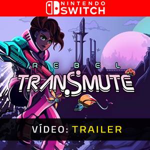 Rebel Transmute Trailer de Vídeo