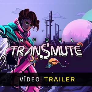 Rebel Transmute Trailer de Vídeo