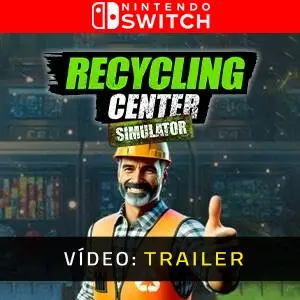 Recycling Center Simulator Nintendo Switch - Trailer de Vídeo
