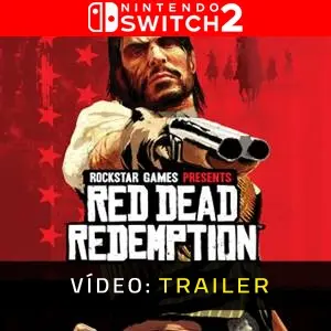 Red Dead Redemption Nintendo Switch 2 Trailer de Vídeo