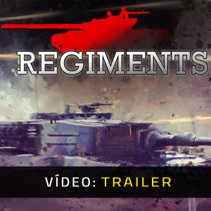 Regiments - Atrelado de vídeo