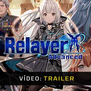 Relayer Advanced - Atrelado de vídeo