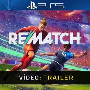 REMATCH PS5 - Trailer de Vídeo