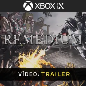 REMEDIUM Xbox Series - Trailer de Vídeo