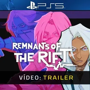 Remnants of the Rift PS5 - Trailer de Vídeo