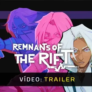 Remnants of the Rift - Trailer de Vídeo