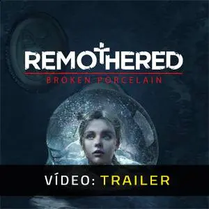 Remothered: Broken Porcelain - Trailer