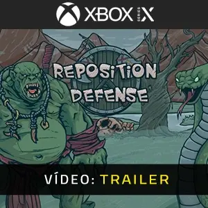 Reposition Defense Xbox Series - Trailer do Vídeo