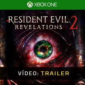 Resident Evil: Revelations 2 Xbox One - Trailer