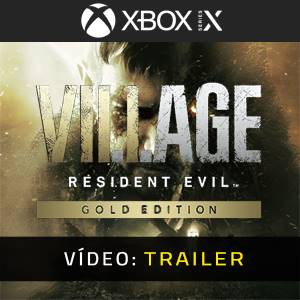 Trailer de vídeo Resident Evil Village Gold Edition Xbox Series