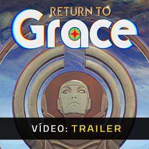 Return To Grace - Atrelado de Vídeo