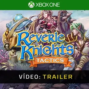 Reverie Knights Tactics Xbox One - Trailer