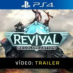 Revival Recolonization PS4 - Trailer de vídeo