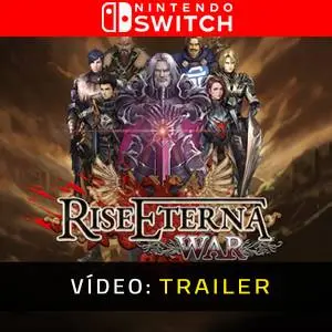 Rise Eterna War Nintendo Switch - Trailer de Vídeo
