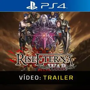 Rise Eterna War PS4 - Trailer de Vídeo