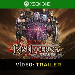 Rise Eterna War Xbox One - Trailer de Vídeo