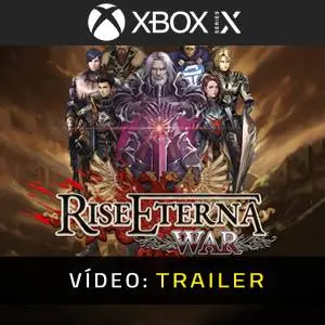 Rise Eterna War Xbox Series - Trailer de Vídeo