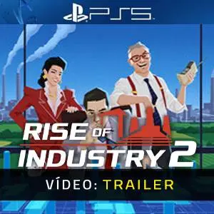 Rise of Industry 2 PS5 - Trailer