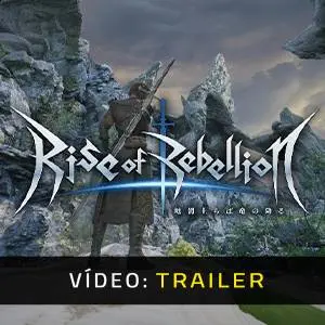 Rise of Rebellion - Trailer de Vídeo