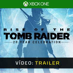Rise of the Tomb Raider 20 Year Celebration Xbox One Trailer de Vídeo