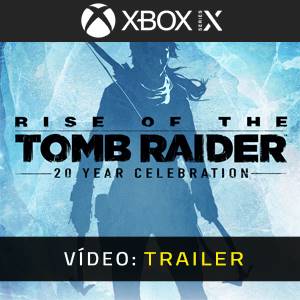 Rise of the Tomb Raider 20 Year Celebration Xbox Series Trailer de Vídeo