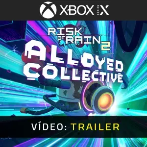 Risk of Rain 2: Alloyed Collective Xbox Series - Trailer do Vídeo