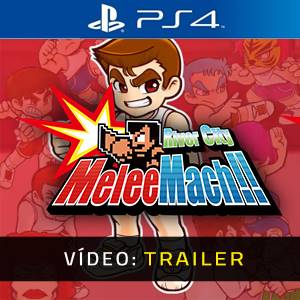 River City Melee Mach PS4 Trailer de Vídeo