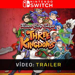 River City Saga Three Kingdoms Trailer de Vídeo