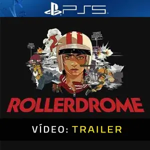 Rollerdrome PS5 - Trailer De Vídeo