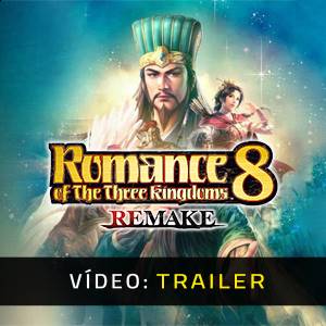 ROMANCE OF THE THREE KINGDOMS 8 REMAKE - Trailer de Vídeo