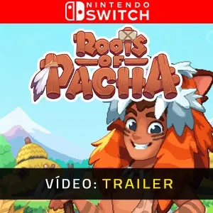 Roots of Pacha Nintendo Switch - Atrelado de Vídeo