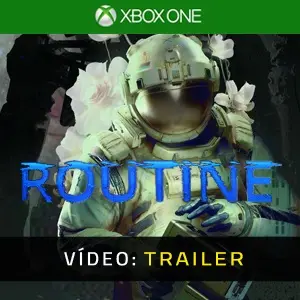 Routine Xbox One - Trailer