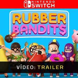 Rubber Bandits Nintendo Switch- Atrelado de Vídeo