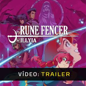 Rune Fencer Illyia Trailer de Vídeo