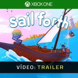 Sail Forth Xbox One - Trailer do vídeo