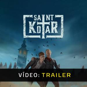 Saint Kotar - Atrelado de vídeo
