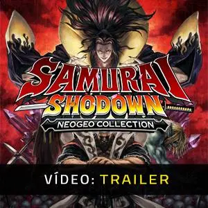 Samurai Shodown NeoGeo Collection - Trailer de Vídeo
