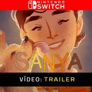 SANYA Nintendo Switch Trailer de Vídeo