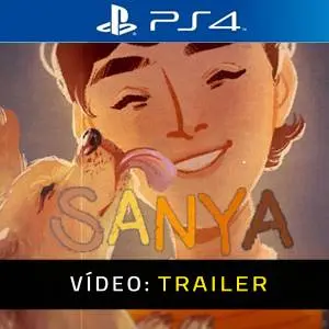 SANYA PS4 Trailer de Vídeo