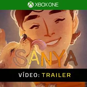 SANYA Xbox One Trailer de Vídeo