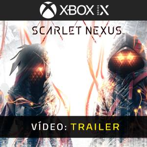 Scarlet Nexus Xbox Series - Trailer