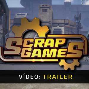 Scrap Games - Atrelado de Vídeo