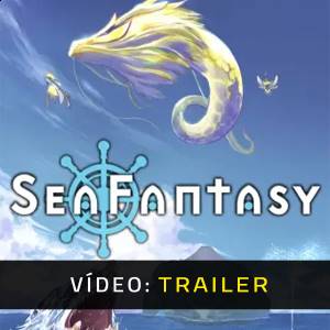 Sea Fantasy - Trailer do Vídeo