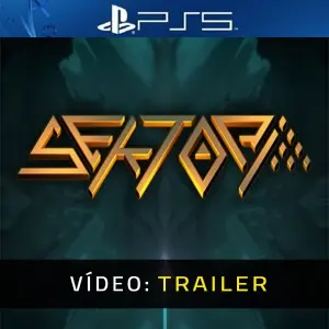 Sektori PS5 - Trailer de Vídeo