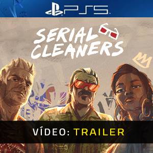 Serial Cleaners PS5- Atrelado de vídeo