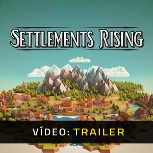 Settlements Rising - Trailer de Vídeo